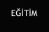 EĞİTİM