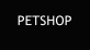 PETSHOP