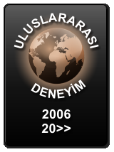 DENEYİM 2006 20>> ULUSLARARASI