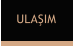 ULAŞIM